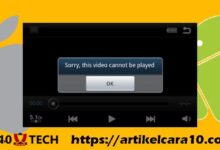 Cara Mengatasi Tidak Bisa Memutar Video di HP Android - AC10 Tech