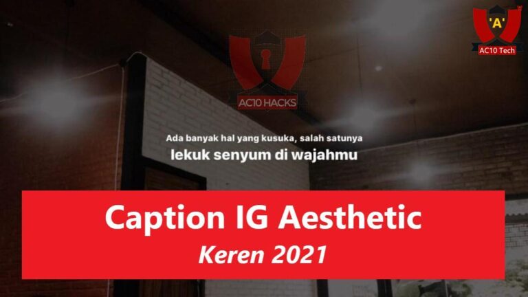 200+ Caption IG Aesthetic Singkat Kekinian (ID EN) 2024 - AC10 Tech