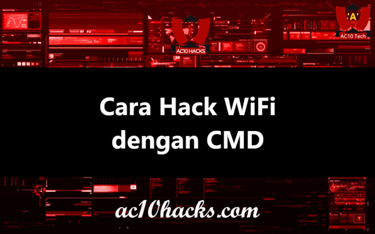Cara Hack Wifi dengan CMD, Kode CMD Hack Wifi 2024 - AC10 Tech