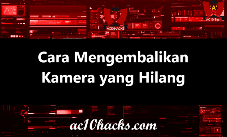 4 Cara Mengembalikan Kamera yang Hilang di HP Android - AC10 Tech