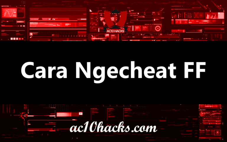Cara Ngecheat FF (Script, Aplikasi, Link Download) - AC10 Tech