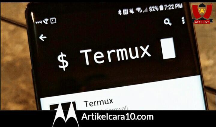 Sering Digunakan Hacker! 5 Fakta Tentang Termux - AC10 Tech