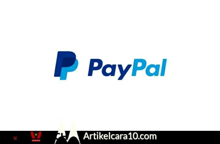 Kegunaan Paypal dan Cara Buat Akun Paypal 2025 - AC10 Tech