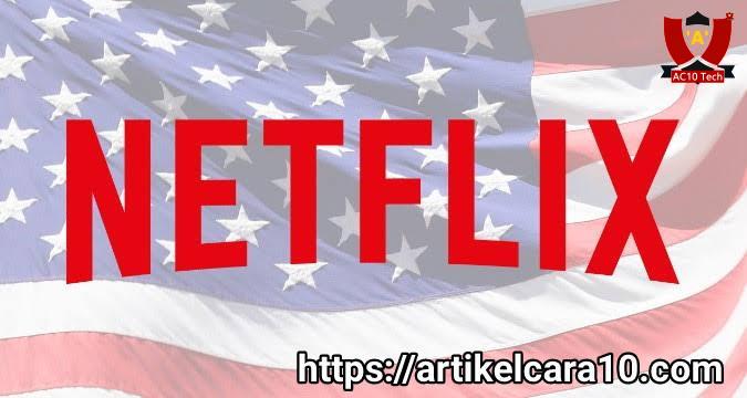 Cara Nonton Netflix Gratis VPN Luar Negeri 