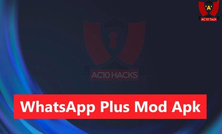 Link Download WhatsApp Plus APK (WA Plus) Mod 2024 - AC10 Tech