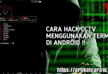 Cara Hack CCTV Termux No Root 2024 - AC10 Tech