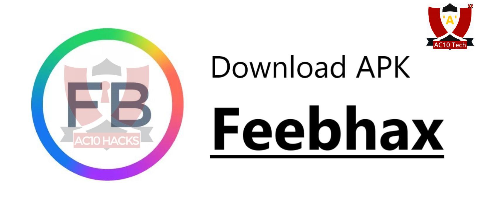 Download Apk Feebhax v21 Latest Version 2024 - AC10 Tech