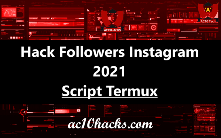 Cara Hack Followers IG dengan Script Termux 2022 No Root - AC10 Tech