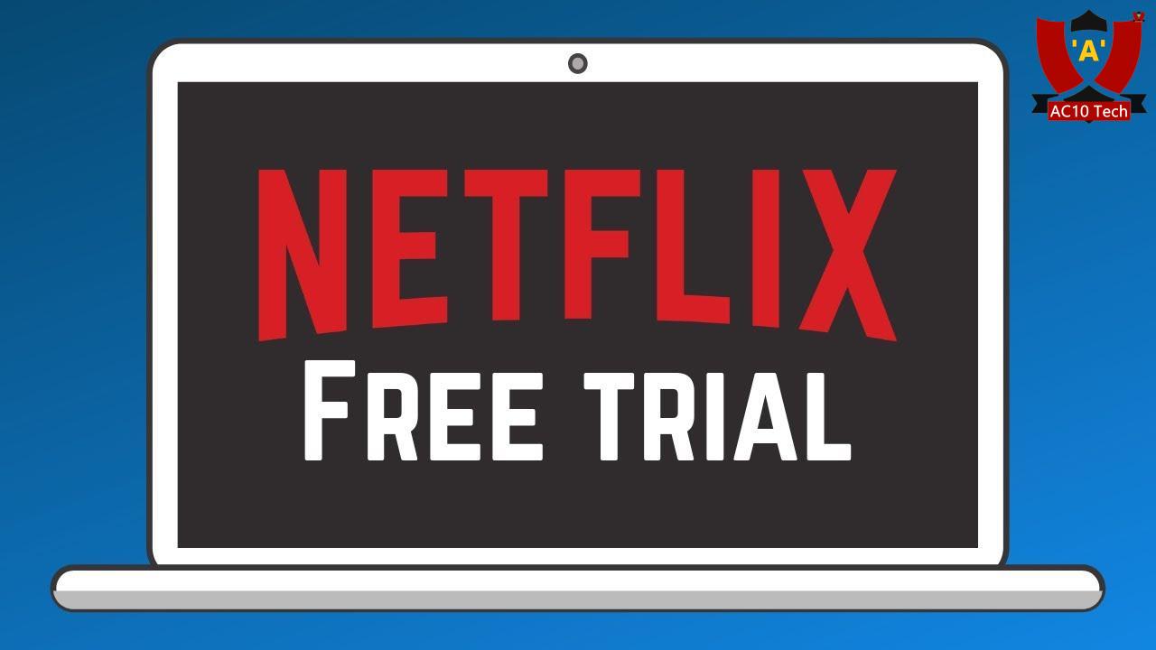 Netflix free trial gratis