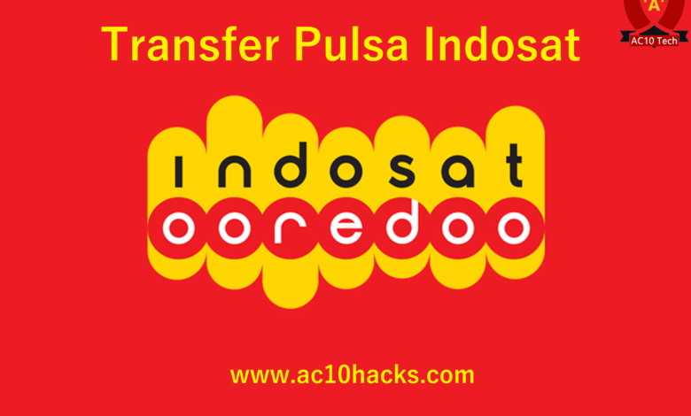 Begini Cara Transfer Pulsa Indosat Mudah Terbaru 2025 - AC10 Tech