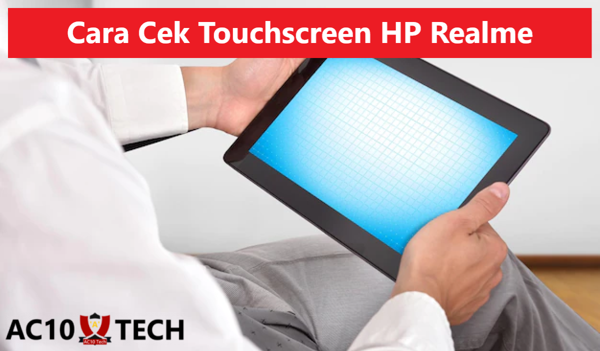 Cara Cek Touchscreen HP Realme