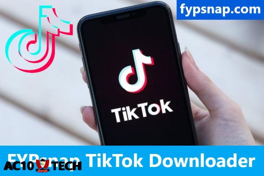 FYPSNAP.COM Tiktok Downloader No Watermark