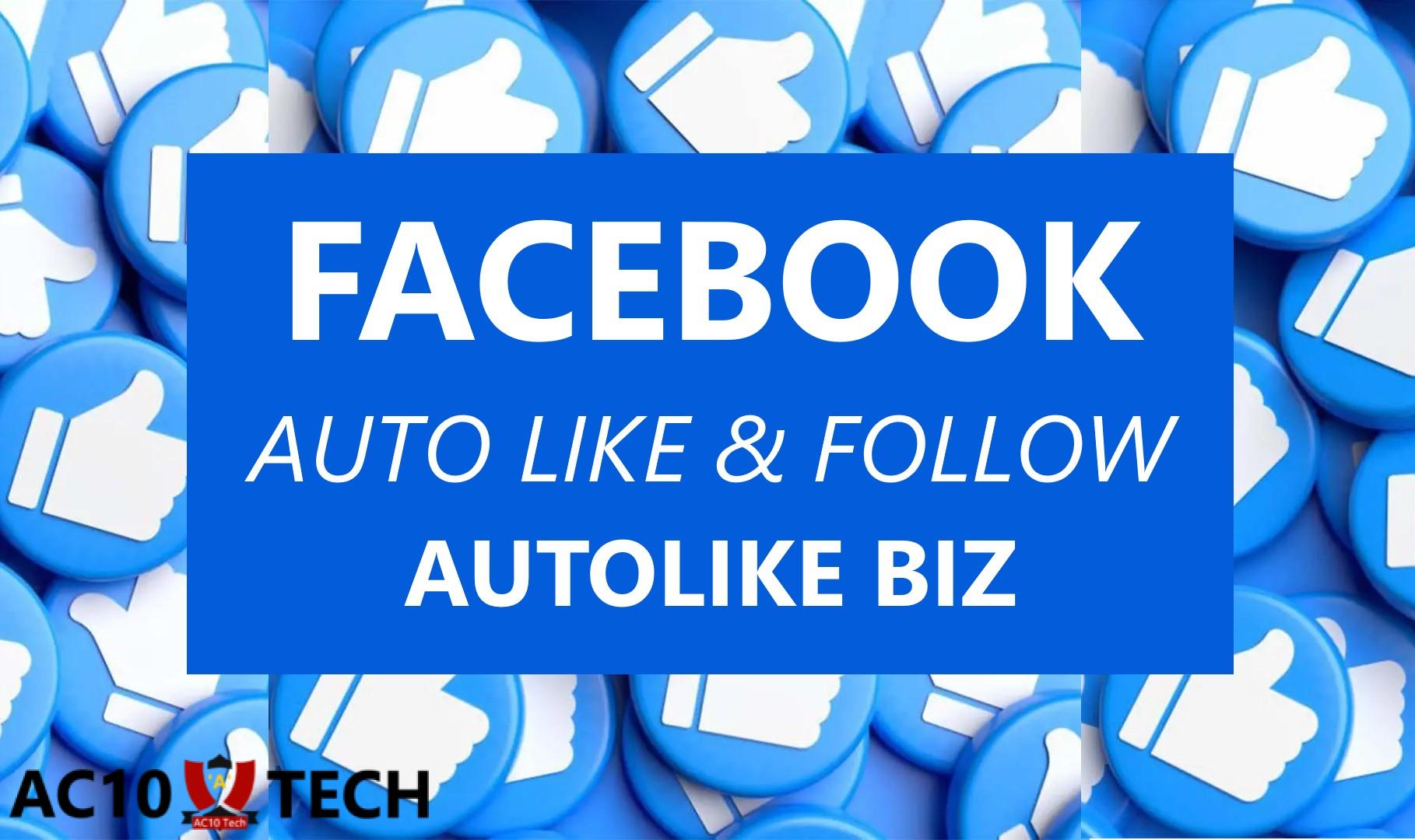 AUTOLIKE BIZ Facebook Auto Like Follow