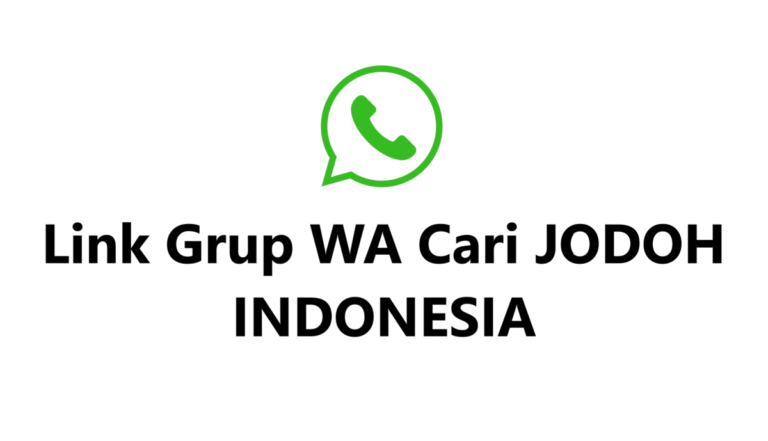 Link Grup WA Cari Jodoh Indonesia