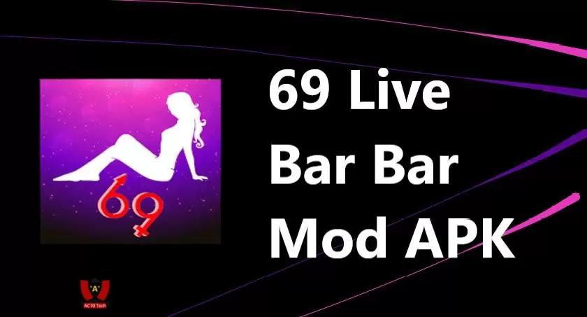 69 Live APK Bar Bar Mod