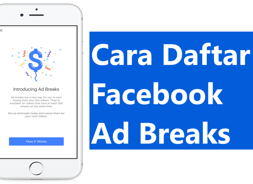 Cara Daftar Facebook Ad Breaks