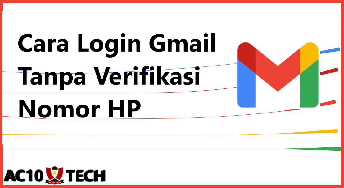 Cara Login Gmail Tanpa Verifikasi Nomor HP di HP