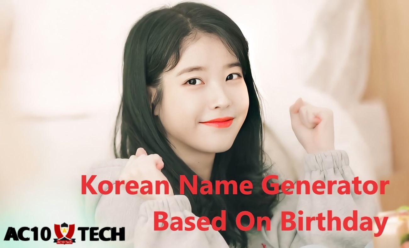 Korean Name Generator Based On Birthday Online 2025 Korean Name Generator Based On Birthday