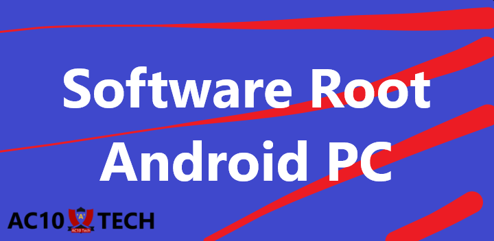 Software Root Android PC