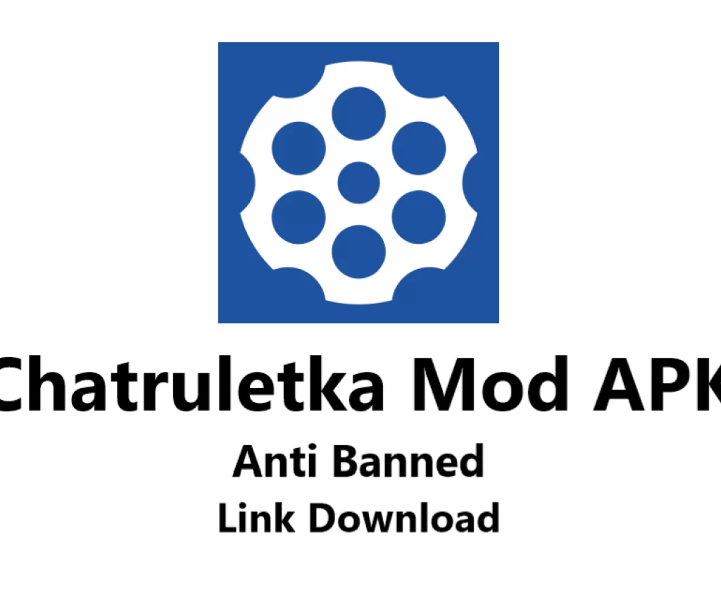 Chatruletka Mod APK Anti Banned Download