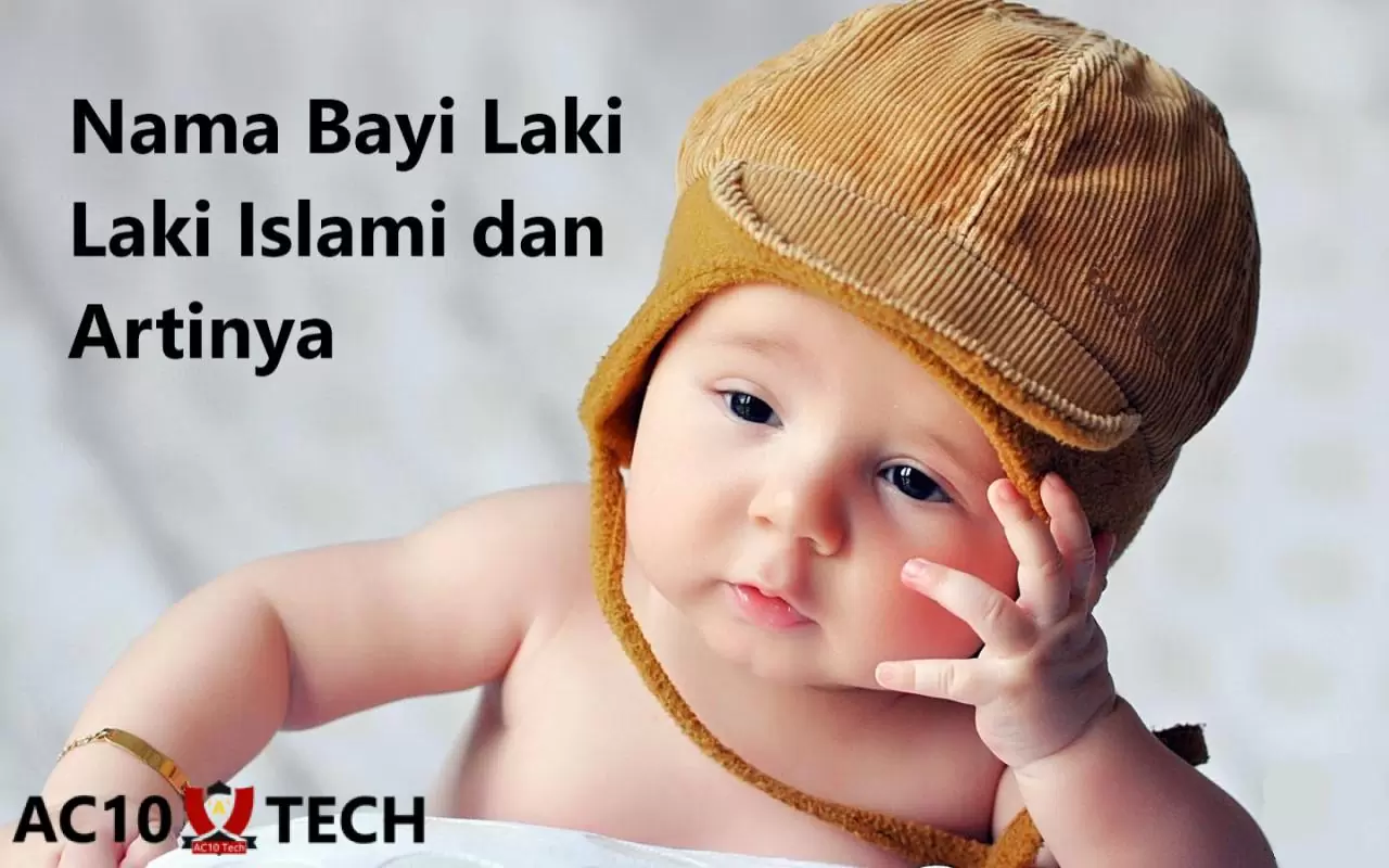 Nama Bayi Laki Laki Islami dan Artinya