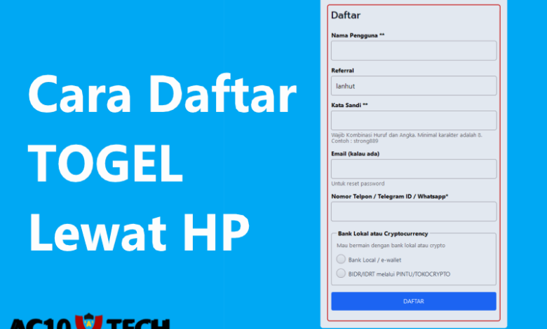 Cara Mendaftar Togel Lewat HP Secara Online 2025 - AC10 Tech