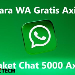 Cara WA Gratis Axis dan Paket Chat 5000
