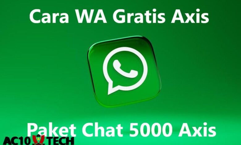 Cara Paket WA Gratis Axis & Paket Chat 5000 Axis 2025 - AC10 Tech