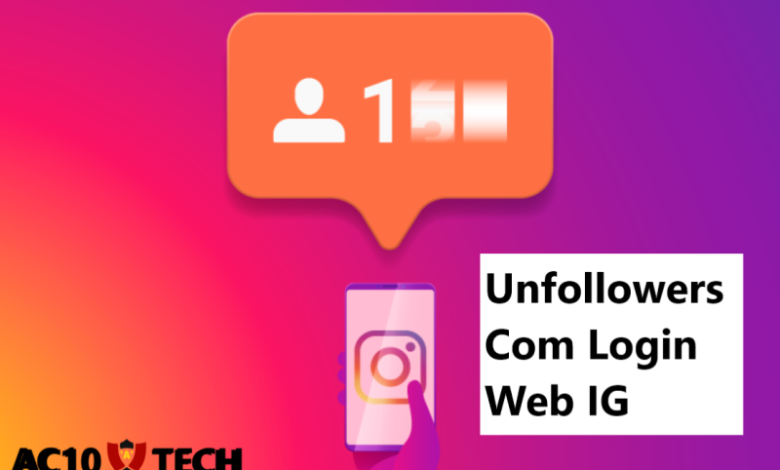 Unfollowers Com Login Web IG 2024 - AC10 Tech