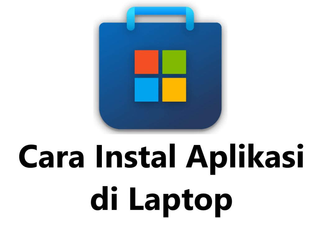 Cara Instal Aplikasi di Laptop lewat Microsoft Store
