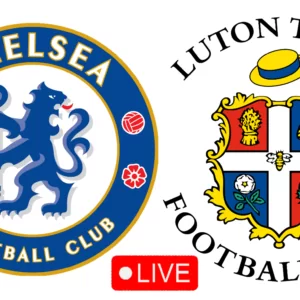 Chelsea vs Luton Town Live Streaming
