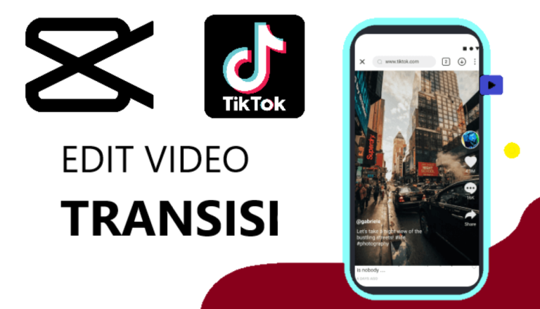 Cara Membuat Video Transisi di TikTok dan CapCut