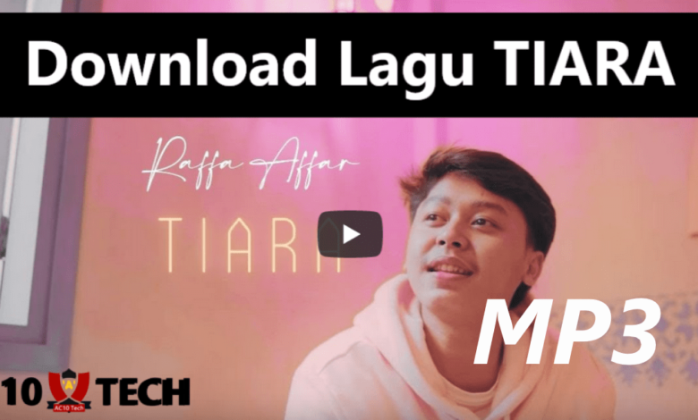 Download Lagu Tiara oleh Raffa Affar (MP3) 2024 - AC10 Tech