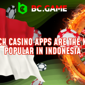 The Most Popular Gambling Apps in Indonesia