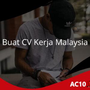 Cara Buat CV Kerja Malaysia dan Contohnya