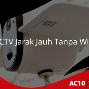 CCTV yang Bisa Dipantau Lewat HP Jarak Jauh Tanpa WiFi
