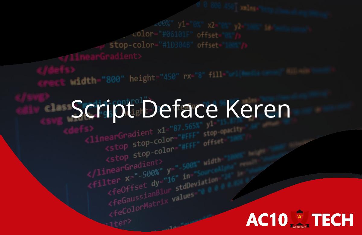 Buat Script Deface Keren Bergerak dengan Lagu Script Deface Keren