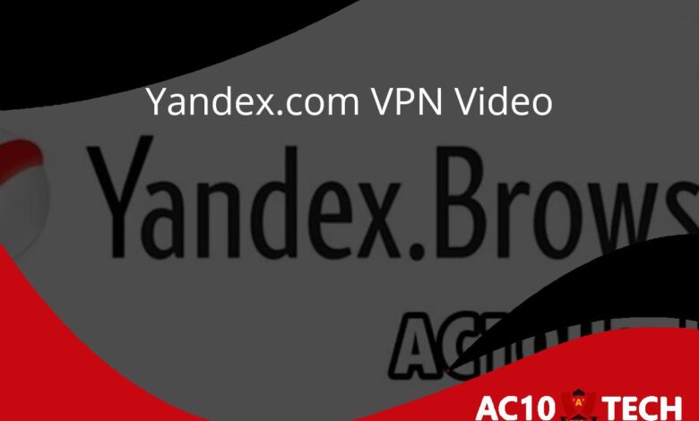 Yandex.com VPN Video Bokeh - AC10 Tech