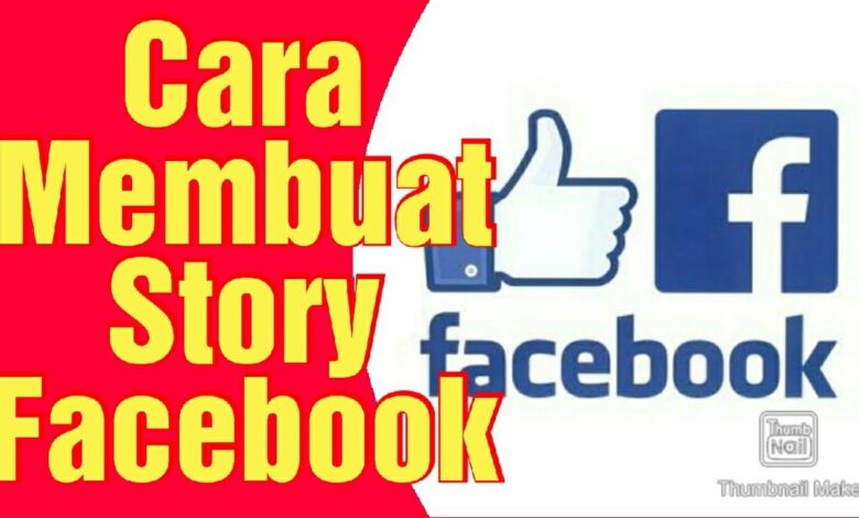 Cara Membuat Story Di Facebook Yang Menarik