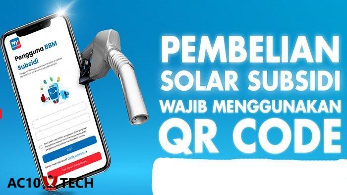 Wajib Punya QR Code Pertamina Jika Mau BBM Subsidi Legal